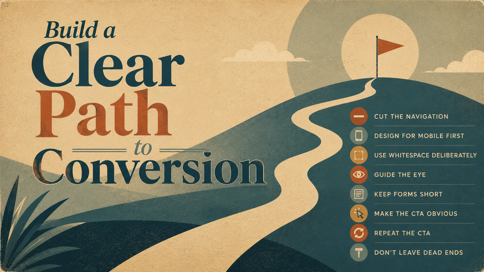 Vintage-style infographic showing a winding path leading to a flag on a hill, with seven conversion optimization tips listed on the right: cut navigation, design mobile first, use whitespace, guide...