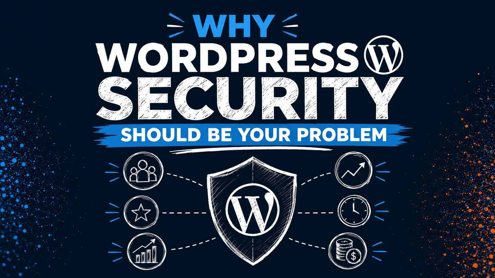 Dark blue infographic with WordPress logo inside a shield icon, surrounded by six circular icons representing security benefits: user community, star rating, growth chart, upward trend, clock, and ...
