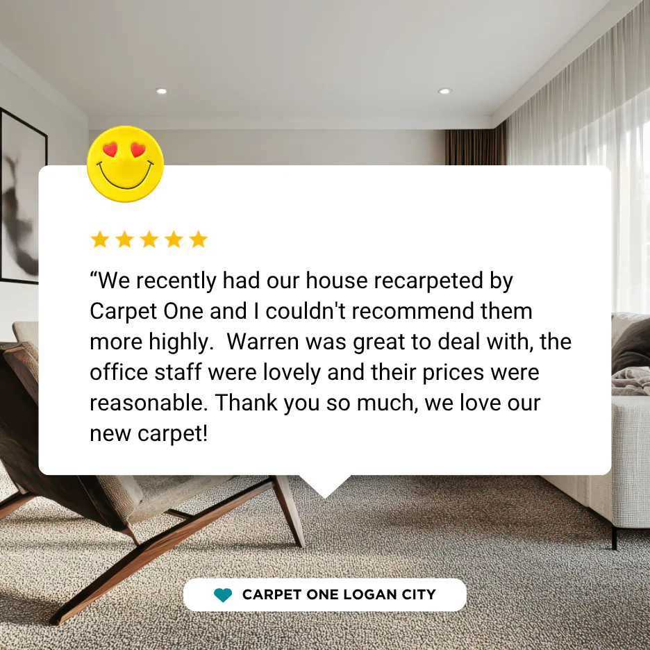 Five-star customer testimonial with heart-eyes emoji smiley face, praising Carpet One's recarpeting service, mentioning salesman Warren and reasonable pricing for their new carpet installation.