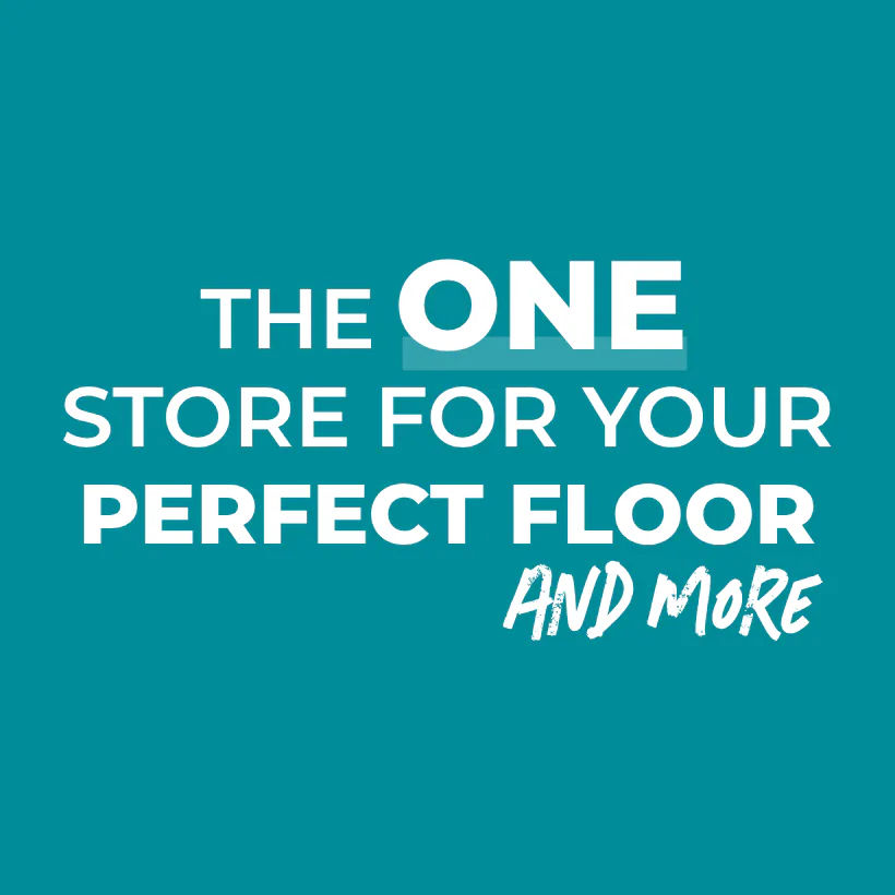 Teal background with white text reading 'THE ONE STORE FOR YOUR PERFECT FLOOR AND MORE' in bold capitals with handwritten script, promoting Carpet One's unified retail platform.